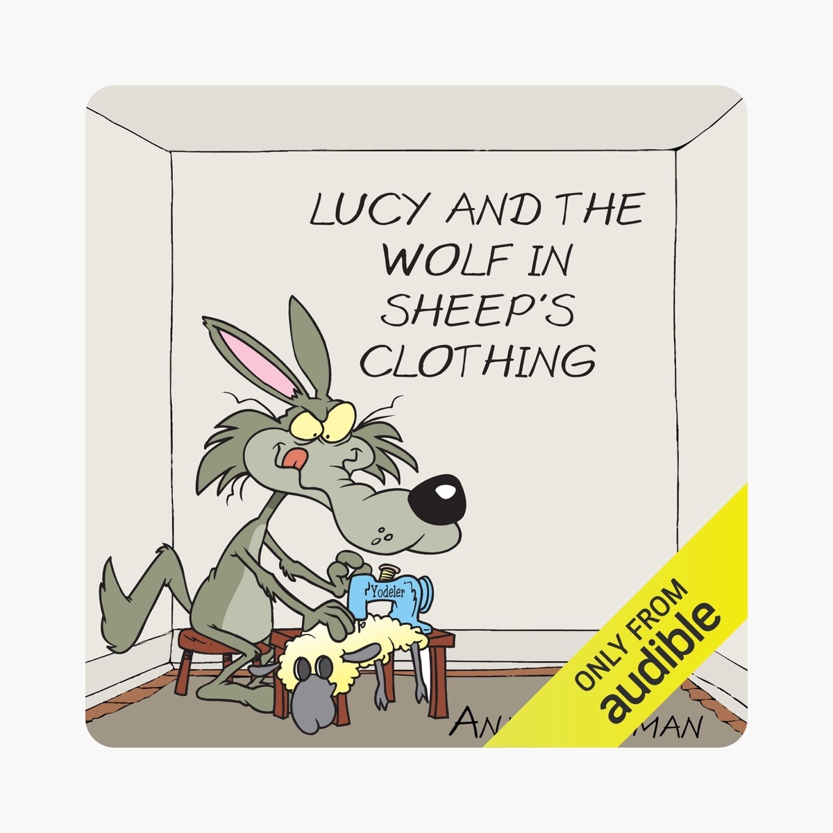 Ann Jungman Lucy And The Wolf In Sheep s Clothing Unabridged Apple Books