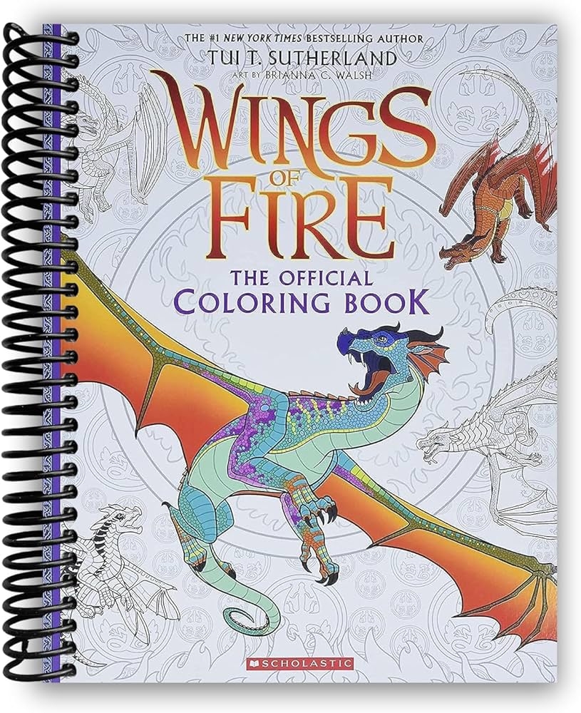 Official Wings Of Fire Coloring Book Spiral bound Brianna C Walsh And Tui T Sutherland Brianna C Walsh Tui T Sutherland Amazon Books