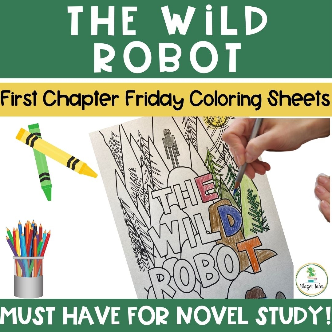 The Wild Robot Novel Study Coloring Sheets Helps Students W Focus Blazer Tales